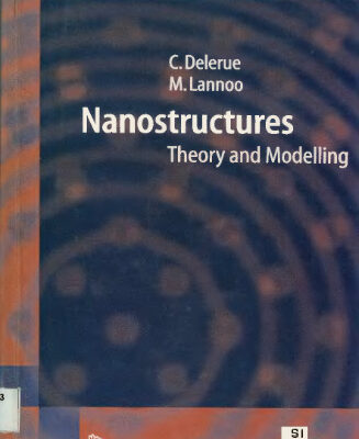 خرید و دانلود نسخه کامل کتاب Nanostructures: Theory and Modelling