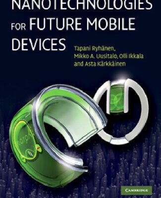 خرید و دانلود نسخه کامل کتاب Nanotechnologies for Future Mobile Devices