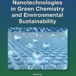 خرید و دانلود نسخه کامل کتاب Nanotechnologies in Green Chemistry and Environmental Sustainability