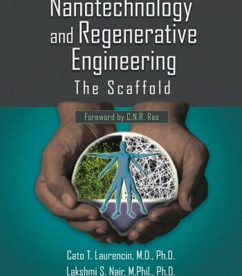 خرید و دانلود نسخه کامل کتاب Nanotechnology and Regenerative Engineering: The Scaffold
