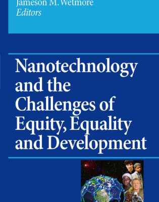 خرید و دانلود نسخه کامل کتاب Nanotechnology and the Challenges of Equity, Equality and Development