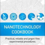 خرید و دانلود نسخه کامل کتاب Nanotechnology Cookbook: Practical, Reliable and Jargon-free Experimental Procedures