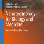 خرید و دانلود نسخه کامل کتاب Nanotechnology for Biology and Medicine: At the Building Block Level