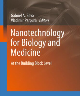 خرید و دانلود نسخه کامل کتاب Nanotechnology for Biology and Medicine: At the Building Block Level