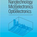 خرید و دانلود نسخه کامل کتاب Nanotechnology for Microelectronics and Optoelectronics