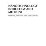 خرید و دانلود نسخه کامل کتاب Nanotechnology in Biology and Medicine: Methods, Devices, and Applications
