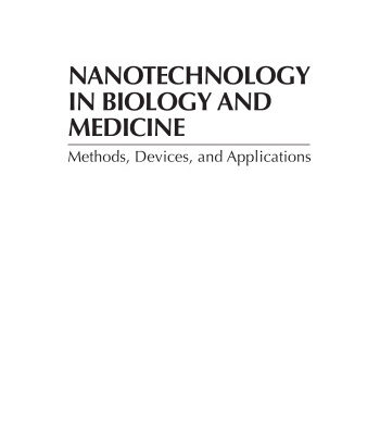 خرید و دانلود نسخه کامل کتاب Nanotechnology in Biology and Medicine: Methods, Devices, and Applications