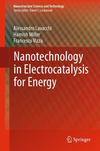 خرید و دانلود نسخه کامل کتاب Nanotechnology in Electrocatalysis for Energy_68f4da9c3985d.jpeg خرید و دانلود نسخه کامل کتاب Nanotechnology in Electrocatalysis for Energy