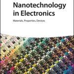 خرید و دانلود نسخه کامل کتاب Nanotechnology in Electronics: Materials, Properties, Applications