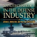 خرید و دانلود نسخه کامل کتاب Nanotechnology in the Defense Industry: Advances, Innovation, and Practical Applications