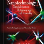 خرید و دانلود نسخه کامل کتاب Nanotechnology: Nanofabrication, Patterning, and Self Assembly