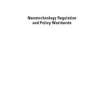 خرید و دانلود نسخه کامل کتاب Nanotechnology Regulation And Policy Worldwide