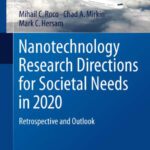 خرید و دانلود نسخه کامل کتاب Nanotechnology Research Directions for Societal Needs in 2020: Retrospective and Outlook