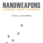 خرید و دانلود نسخه کامل کتاب Nanoweapons: A Growing Threat to Humanity