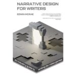خرید و دانلود نسخه کامل کتاب Narrative Design for Writers: An industry guide to writing for video games