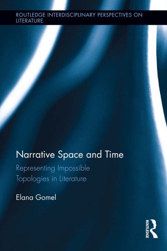 خرید و دانلود نسخه کامل کتاب Narrative Space and Time: Representing Impossible Topologies in Literature_68ec004aea579.jpeg خرید و دانلود نسخه کامل کتاب Narrative Space and Time: Representing Impossible Topologies in Literature