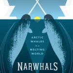 خرید و دانلود نسخه کامل کتاب Narwhals: Arctic Whales in a Melting World