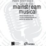 خرید و دانلود نسخه کامل کتاب Nas bordas e fora do mainstream musical. Novas tendências da música independente no início do século XXI