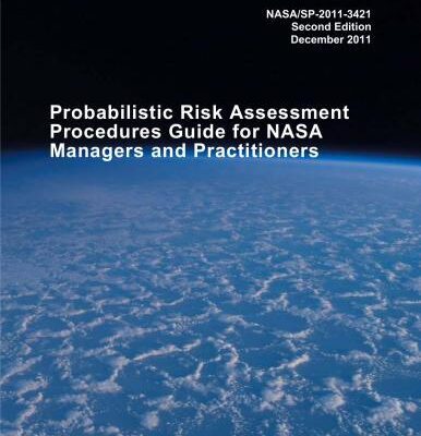 خرید و دانلود نسخه کامل کتاب NASA/SP-2011-3421 Probabilistic Risk Assessment Procedures Guide for NASA Managers and Practitioners