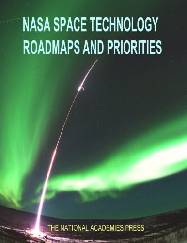 خرید و دانلود نسخه کامل کتاب NASA space technology roadmaps and priorities : restoring NASA’s technological edge and paving the way for a new era in space_68fa30c82b835.jpeg خرید و دانلود نسخه کامل کتاب NASA space technology roadmaps and priorities : restoring NASA’s technological edge and paving the way for a new era in space