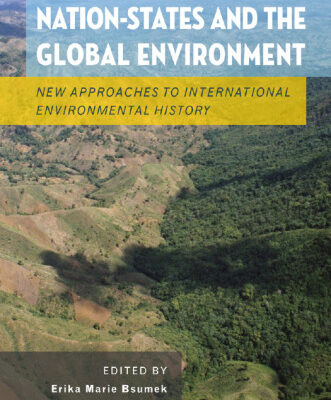 خرید و دانلود نسخه کامل کتاب Nation-States and the Global Environment: New Approaches to International Environmental History
