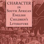 خرید و دانلود نسخه کامل کتاب National Character in South African English Children’s Literature (Children’s Literature and Culture)