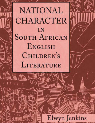 خرید و دانلود نسخه کامل کتاب National Character in South African English Children’s Literature (Children’s Literature and Culture)