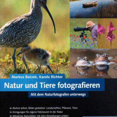 خرید و دانلود نسخه کامل کتاب Natur und Tiere fotografieren mit dem Naturfotografen unterwegs ; [Motive sehen, Bilder gestalten: Landschaften, Pflanzen, Tiere ; Anregungen für eigene Fototouren in der Natur ; attraktive Naturbilder mit allen Einstellungen erklärt]