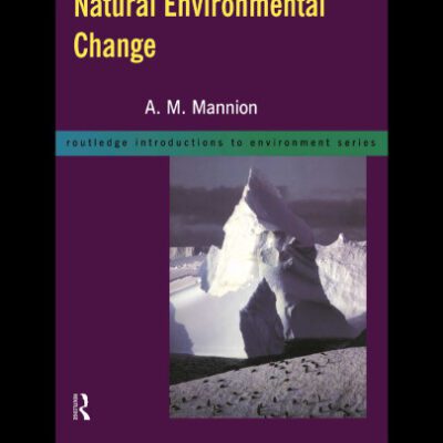 خرید و دانلود نسخه کامل کتاب Natural Environmental Change (Routledge Introductions to Environment Series)