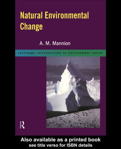 خرید و دانلود نسخه کامل کتاب Natural Environmental Change (Routledge Introductions to Environment Series)_68ead27845d92.jpeg خرید و دانلود نسخه کامل کتاب Natural Environmental Change (Routledge Introductions to Environment Series)