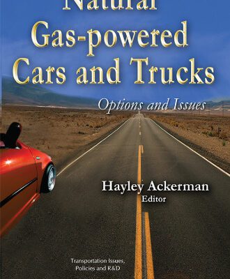 خرید و دانلود نسخه کامل کتاب Natural Gas-Powered Cars and Trucks: Options and Issues