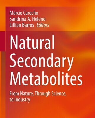 خرید و دانلود نسخه کامل کتاب Natural Secondary Metabolites: From Nature, Through Science, to Industry