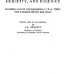 خرید و دانلود نسخه کامل کتاب Natural Selection, Heredity, and Eugenics : Including Selected Correspondence of R.A. Fisher with Leonard Darwin and Others