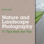 خرید و دانلود نسخه کامل کتاب Nature and Landscape Photography: 71 Tips from the Top (Rocky Nook)