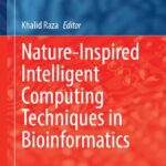 خرید و دانلود نسخه کامل کتاب Nature-Inspired Intelligent Computing Techniques in Bioinformatics