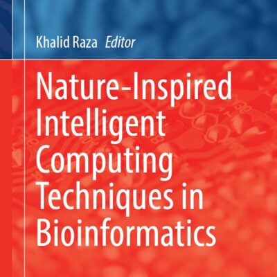 خرید و دانلود نسخه کامل کتاب Nature-Inspired Intelligent Computing Techniques in Bioinformatics