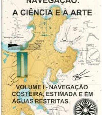 خرید و دانلود نسخه کامل کتاب Navegação a ciência e a arte – volume i – navegação estimada, costeira e em águas restritas