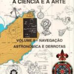 خرید و دانلود نسخه کامل کتاب Navegação a ciência e a arte – volume ii – navegação astronômica e derrotas