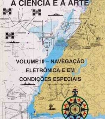 خرید و دانلود نسخه کامل کتاب Navegação a ciência e a arte – volume iii – navegação eletrônica e em condições especiais