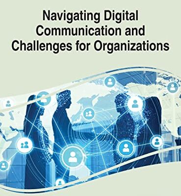 خرید و دانلود نسخه کامل کتاب Navigating Digital Communication and Challenges for Organizations