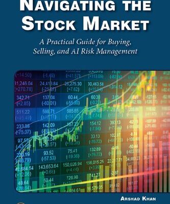 خرید و دانلود نسخه کامل کتاب Navigating the Stock Market: A Practical Guide to Successful Buying, Selling, and AI Risk Management