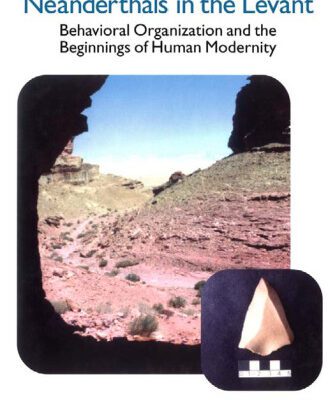 خرید و دانلود نسخه کامل کتاب Neanderthals in the Levant (New Approaches to Anthropological Archaeology, Vol 1)