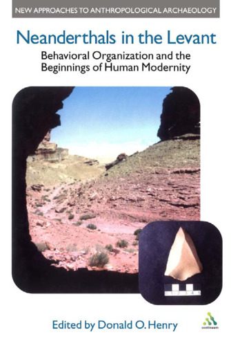 خرید و دانلود نسخه کامل کتاب Neanderthals in the Levant (New Approaches to Anthropological Archaeology, Vol 1)_68e2915a7cd74.jpeg خرید و دانلود نسخه کامل کتاب Neanderthals in the Levant (New Approaches to Anthropological Archaeology, Vol 1)