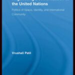 خرید و دانلود نسخه کامل کتاب Negotiating Decolonization in the United Nations: The Politics of Space, Identity, and International Community (New Approaches in Sociology)