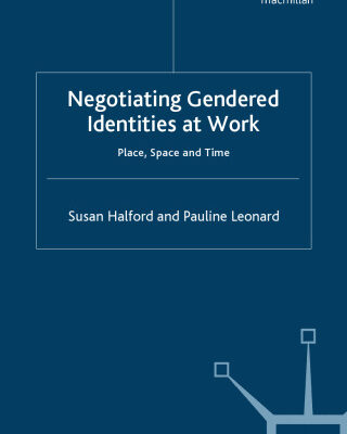 خرید و دانلود نسخه کامل کتاب Negotiating Gendered Identities at Work: Place, Space and Time
