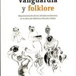 خرید و دانلود نسخه کامل کتاب Negrismo, vanguardia y folklore. Representación de los afrodescendientes en la obra de Ildefonso Pereda Valdés