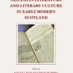 خرید و دانلود نسخه کامل کتاب Neo-Latin Literature and Literary Culture in Early Modern Scotland