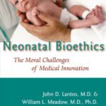 خرید و دانلود نسخه کامل کتاب Neonatal Bioethics: The Moral Challenges of Medical Innovation