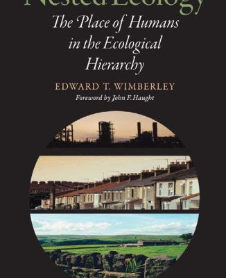 خرید و دانلود نسخه کامل کتاب Nested Ecology: The Place of Humans in the Ecological Hierarchy