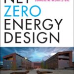 خرید و دانلود نسخه کامل کتاب Net Zero Energy Design  A Guide for Commercial Architecture